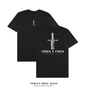 T-SHIRT "FORÇA E FÚRIA"