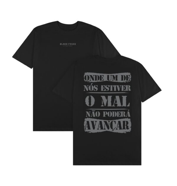 T-SHIRT "ONDE-UM-NÓS-ESTIVER"