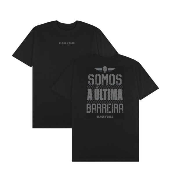 T-SHIRT "SOMOS A ULTIMA BARREIRA"