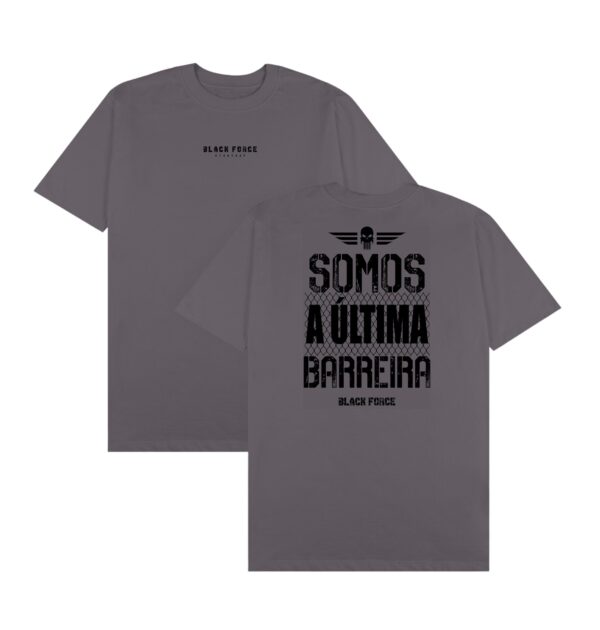 T-SHIRT "SOMOS A ULTIMA BARREIRA" - Imagem 3