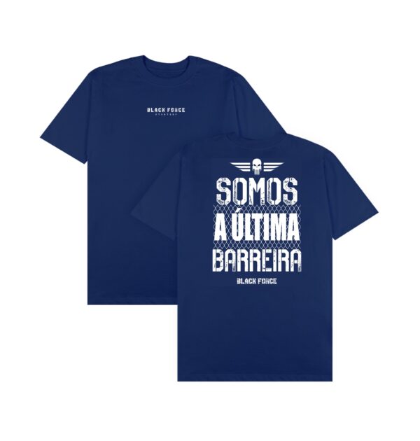 T-SHIRT "SOMOS A ULTIMA BARREIRA" - Imagem 4