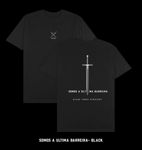 T-SHIRT "SOMOS A ULTIMA BARREIRA - SWORD"