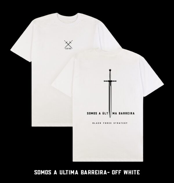 T-SHIRT "SOMOS A ULTIMA BARREIRA - SWORD" - Imagem 3
